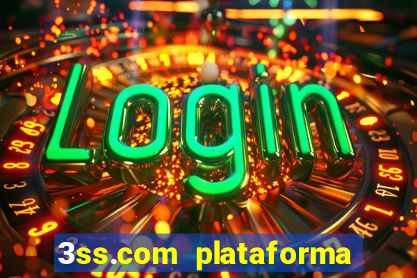 3ss.com plataforma de jogos